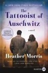 Heather Morris - The Tattooist of Auschwitz