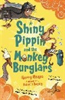 Harry Heape, Rebecca Bagley - Shiny Pippin and the Monkey Burglars