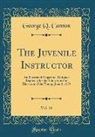 George Q. Cannon - The Juvenile Instructor, Vol. 14: An Illustrated Magazine, Designed Expressly for the Education and Elevation of the Young, June 1, 1879 (Classic Repr