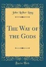 John Luther Long - The Way of the Gods (Classic Reprint)