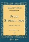 Amedeo Crivellucci - Studi Storici, 1900, Vol. 9