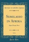 Hermann Von Puckler-Muskau, Hermann von Pückler-Muskau - Semilasso in Afrika, Vol. 2