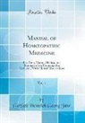 Gottlieb Heinrich Georg Jahr - Manual of Homoeopathic Medicine, Vol. 1