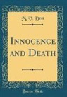 M. V. Dent - Innocence and Death (Classic Reprint)