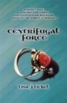 Lisa J Lickel - Centrifugal Force
