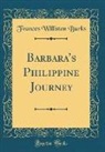 Frances Williston Burks - Barbara's Philippine Journey (Classic Reprint)