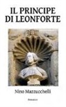 Nino Mazzucchelli - Il principe di Leonforte