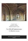 Carlo Cresti, Matteo Cosimo Cresti, Massimo Sottani - La villa di Sammezzano. Un'Alhambra toscana