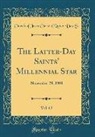 Church Of Jesus Christ Of Latter-Day Ss - The Latter-Day Saints' Millennial Star, Vol. 63: November 28, 1901 (Classic Reprint)