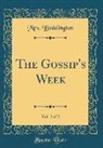 Mrs Boddington, Mrs. Boddington - The Gossip's Week, Vol. 2 of 2 (Classic Reprint)