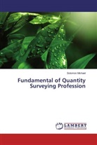 Solomon Michael - Fundamental of Quantity Surveying Profession
