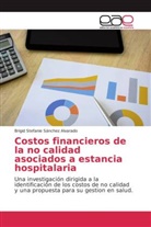 Brigid Stefanie Sánchez Alvarado - Costos financieros de la no calidad asociados a estancia hospitalaria