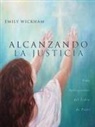 Emily Wickham - Alcanzando la Justicia