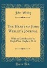John Wesley - The Heart of John Wesley's Journal