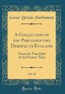 Great Britain Parliament - A Collection of the Parliamentary Debates in England, Vol. 15