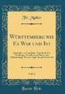 Fr Muller, Fr. Müller - Württemberg wie Es War und Ist, Vol. 2