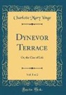 Charlotte Mary Yonge - Dynevor Terrace, Vol. 1 of 2