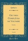 Voltaire, Voltaire Voltaire - Oeuvres Complètes de Voltaire, Vol. 45