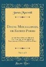 James Maxwell - Divine Miscellanies, or Sacred Poems, Vol. 1 of 2