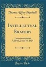 Thomas Riley Marshall - Intellectual Bravery