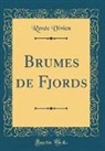 Renee Vivien, Renée Vivien - Brumes de Fjords (Classic Reprint)