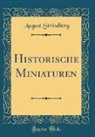 August Strindberg - Historische Miniaturen (Classic Reprint)