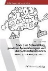 Martin Latzelsberger - Sport im Schulalltag, positive Auswirkungen auf die Gehirnfunktionen