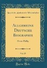 Bayerische Akademie der Wissenschaften - Allgemeine Deutsche Biographie, Vol. 25