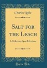Charles Leslie - Salt for the Leach