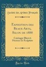 Société Des Artistes Français - Exposition des Beaux-Arts, Salon de 1888