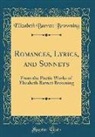 Elizabeth Barrett Browning - Romances, Lyrics, and Sonnets