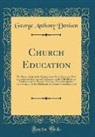 George Anthony Denison - Church Education