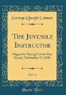 George Quayle Cannon - The Juvenile Instructor, Vol. 21: Organ for Young Latter-Day Saints; November 15, 1886 (Classic Reprint)