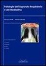 F. Bariffi, A. Ponticiello, A. Sanduzzi, M. Sofia, A. Vatrella - Patologie dell'apparato respiratorio e del mediastino