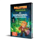 Klaas Kern, Paluten, Irina Zinner - Freedom - Die Schmahamas-Verschwörung