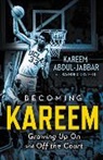 Kareem Abdul-Jabbar, Kareem/ Obstfeld Abdul-Jabbar, Raymond Obstfeld - Becoming Kareem