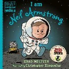 Christopher Eliopoulos, Brad Meltzer, Christopher Eliopoulos - I am Neil Armstrong
