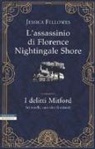 Jessica Fellowes - L' assassinio di Florence Nightingale Shore. I delitti Mitford