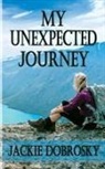 Jackie Dobrosky, Karin Nicely - My Unexpected Journey