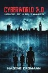 Nadine Erdmann, Erdmann Nadine, Greenlight Press, Greenligh Press, Greenlight Press - Cyberworld 2.0: House of Nightmares