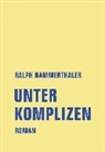Ralph Hammerthaler, Hammerthaler Ralph - Unter Komplizen