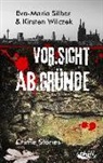 Eva-Mari Silber, Eva-Maria Silber, Kirsten Wilczek, Franzisk Röchter, Franziska Röchter - Vor.Sicht Ab.Gründe