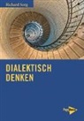 Richard Sorg - Dialektisch denken