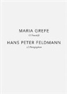 Hans Peter Feldmann, Hans-Peter Feldmann, Mari Grefe, Maria Grefe - Maria Grefe - 12 Entwürfe, Hans Peter Feldmann - 12 Photographien
