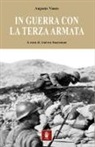 Augusto Vanzo, A. Saccoman - In guerra con la Terza armata