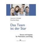 Manfred Batz, Heinric Widdel, Heinrich Widdel - Das Team ist der Star