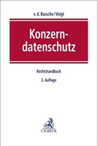 Jens Ambrock u a, Axel Freiherr von dem Bussche, Axel von dem Bussche, Pau Voigt, Paul Voigt - Konzerndatenschutz
