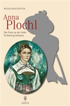 Renate Basch-Ritter - Anna Plochl