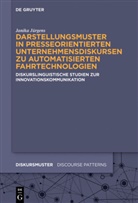 Janika Jürgens - Darstellungsmuster in presseorientierten Unternehmensdiskursen zu automatisierten Fahrtechnologien