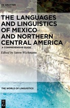 Søre Wichmann, Sören Wichmann, Søren Wichmann - The Languages and Linguistics of Mexico and Northern Central America